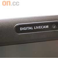 配備130萬像素鏡頭，跟機也有Cyberlink YouCam視像軟件。