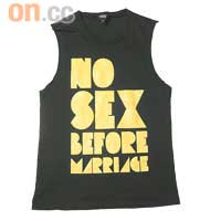 「No Sex Before Marriage」黑底黃字背心 $259