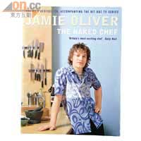 《Jamie Oliver The Naked Chef》<BR>Tony的啟蒙烹飪書，書中都是靚仔英國廚師Jamie的食譜，強調保留食材原味。