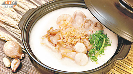 瑤柱滑雞鮑魚粥 $118<br>原隻鮑魚、鮮雞、 冬菇及薑芹一齊煲，鮮味十足。