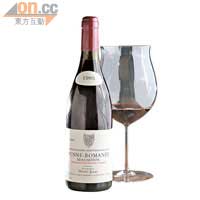 Vosne Romanee,Beaumonts, Henri Jayer $65,000<br>產於上佳年份的法國紅酒，果香豐富而且氣味清新，入口醇香，適合女仔飲用之餘，也是淡味的食肉良伴。