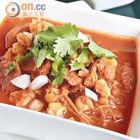 Pozole（需預訂） $148<br>用墨西哥的白粟米、乾辣椒、豬肉熬成的湯，粟米增添口感，帶辣椒的香卻一點也不辣，是冬天時保暖恩物。