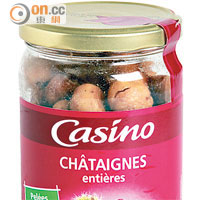 Casino原粒栗子 $89.9 ﹙g﹚<br>法國盛產的栗子，當地人把殼和外皮去除後，就可當作小食享用。