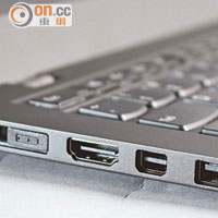 Mini DisplayPort、HDMI及USB 3.0插口均置於機身左側。