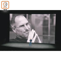 開場時Apple行政總裁Tim Cook向教主Steve Jobs致敬，場面感人。