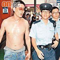 被打傷眼角的赤膊男子亦被拘捕。