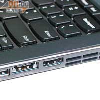 配置HDMI可連接投影機；而eSATA連接埠亦方便接駁外置硬碟。