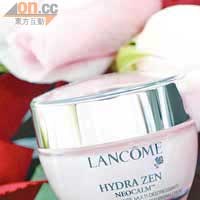 Lancôme Hydra Zen 紓緩抗壓補濕啫喱 乳霜 $440<BR>萃取中國傳統草藥積雪草精華，能深度補水，可於夜晚當作補水睡眠面膜使用。