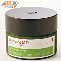 Perricone MD HYPOALLERGENIC Firming Eye Cream $570/15ml（a）