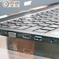 針對商務用家需要，VGA、HDMI、USB 3.0等擴充端子齊備。
