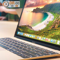 12吋新MacBook配備Retina Display靚芒，重量只有920g。<br>售價：$9,988起<br>推出日期：4月10日