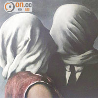 The Lovers I和The Lovers II（圖），都是René Magritte於1928年的作品。