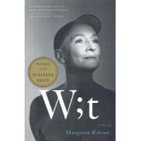 美國著名編劇Margaret Edson創作的《Wit》，曾奪普立茲戲劇獎，劇力萬鈞。